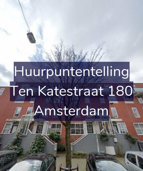 Foto gevel Huurpuntentelling voor Ten Katestraat 180, Amsterdam
