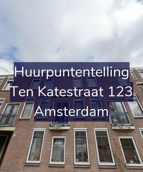 Foto gevel Huurpuntentelling voor Ten Katestraat 123, Amsterdam