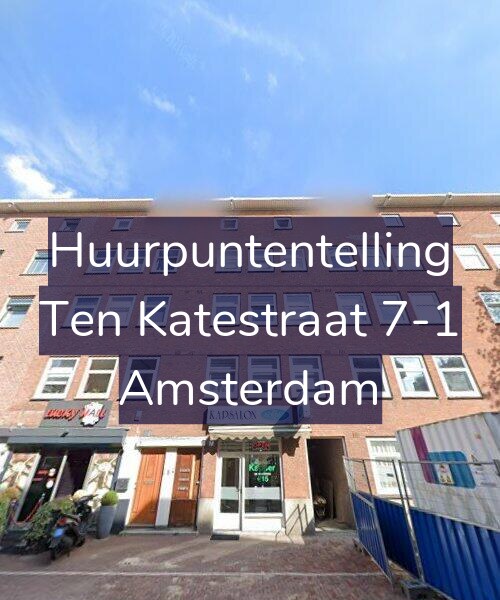 Foto gevel Huurpuntentelling voor Ten Katestraat 7-1, Amsterdam