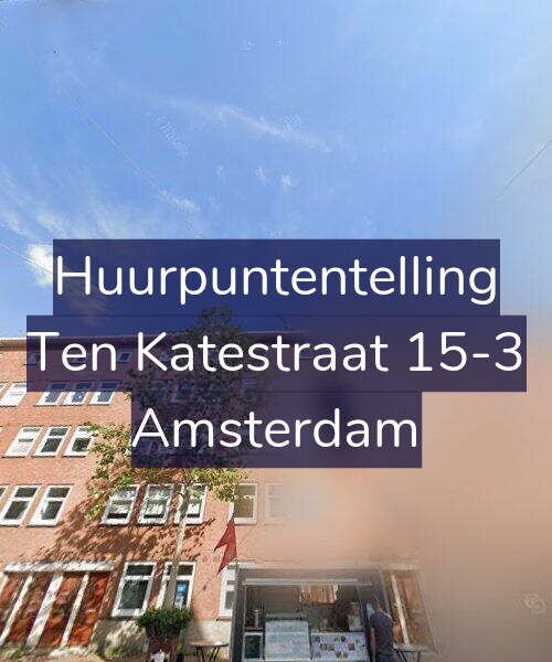 Foto gevel Huurpuntentelling voor Ten Katestraat 15-3, Amsterdam