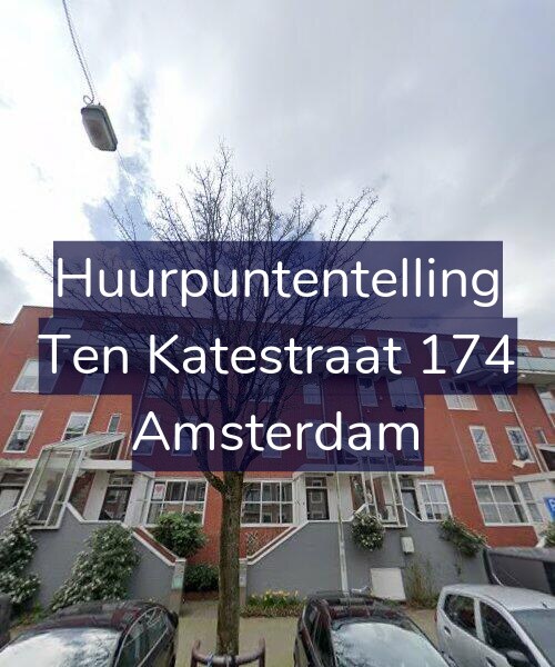 Foto gevel Huurpuntentelling voor Ten Katestraat 174, Amsterdam