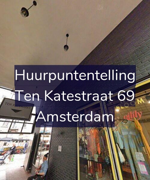 Foto gevel Huurpuntentelling voor Ten Katestraat 69, Amsterdam