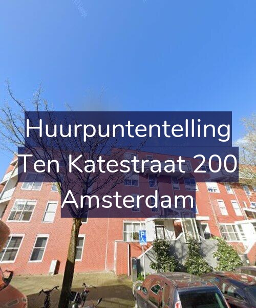 Foto gevel Huurpuntentelling voor Ten Katestraat 200, Amsterdam