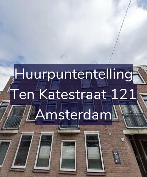 Foto gevel Huurpuntentelling voor Ten Katestraat 121, Amsterdam