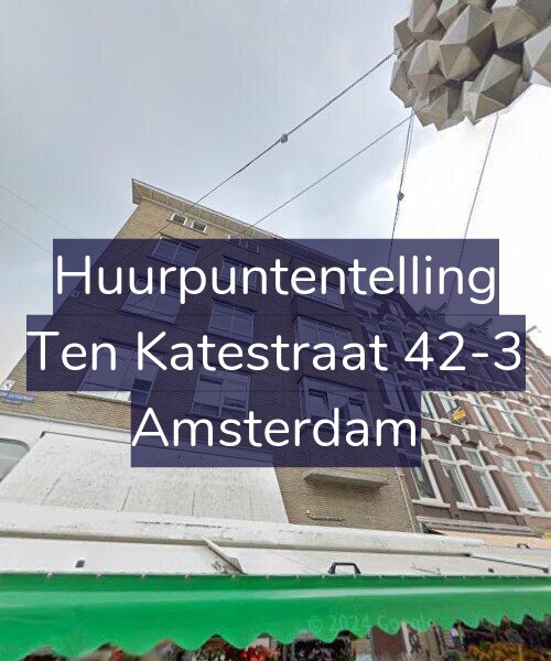 Foto gevel Huurpuntentelling voor Ten Katestraat 42-3, Amsterdam