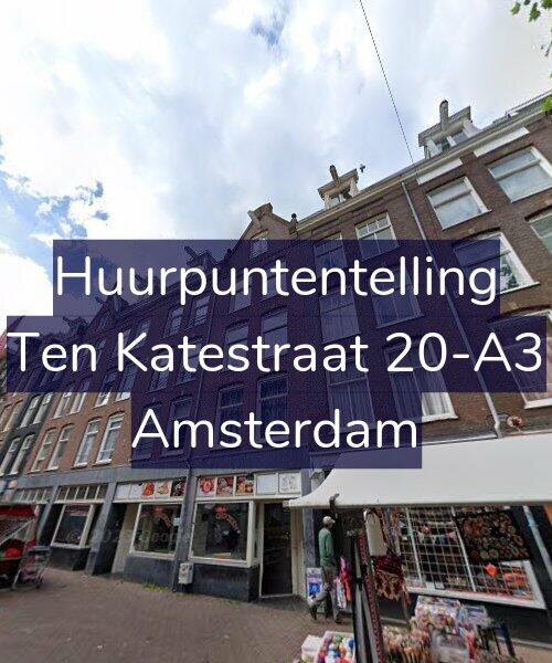 Foto gevel Huurpuntentelling voor Ten Katestraat 20-A3, Amsterdam