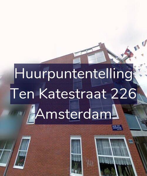 Foto gevel Huurpuntentelling voor Ten Katestraat 226, Amsterdam
