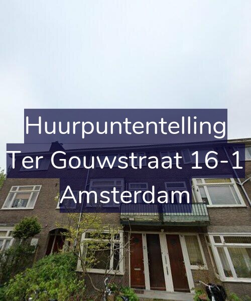 Foto gevel Huurpuntentelling voor Ter Gouwstraat 16-1, Amsterdam
