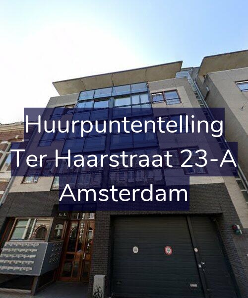 Foto gevel Huurpuntentelling voor Ter Haarstraat 23-A, Amsterdam