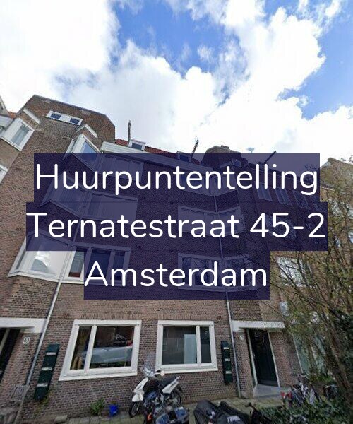 Foto gevel Huurpuntentelling voor Ternatestraat 45-2, Amsterdam