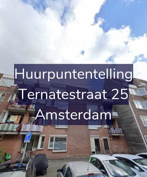 Foto gevel Huurpuntentelling voor Ternatestraat 25, Amsterdam
