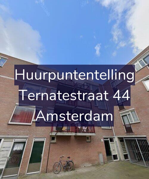 Foto gevel Huurpuntentelling voor Ternatestraat 44, Amsterdam