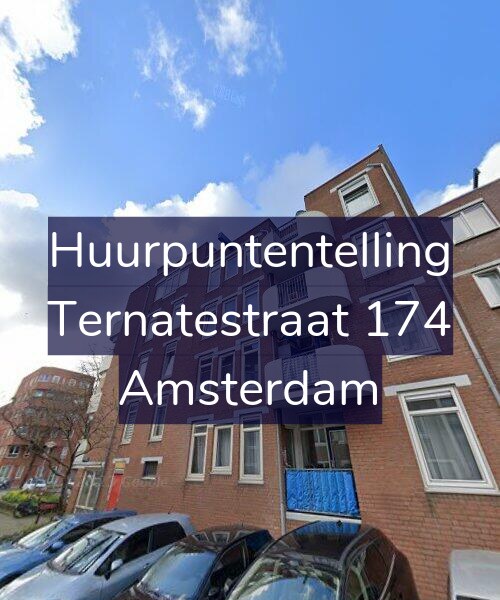 Foto gevel Huurpuntentelling voor Ternatestraat 174, Amsterdam
