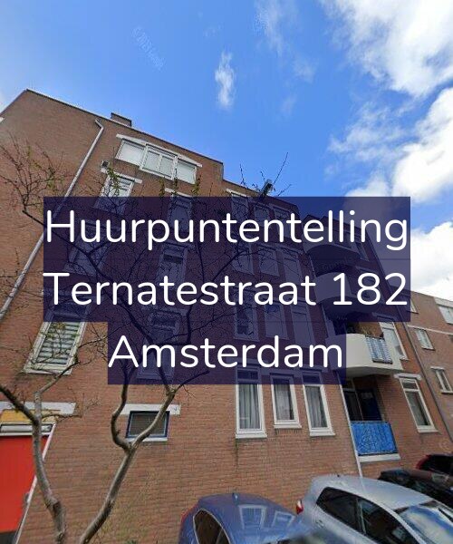 Foto gevel Huurpuntentelling voor Ternatestraat 182, Amsterdam