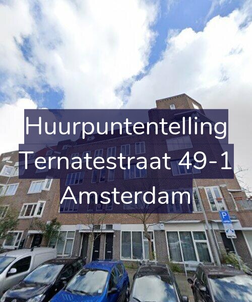 Foto gevel Huurpuntentelling voor Ternatestraat 49-1, Amsterdam