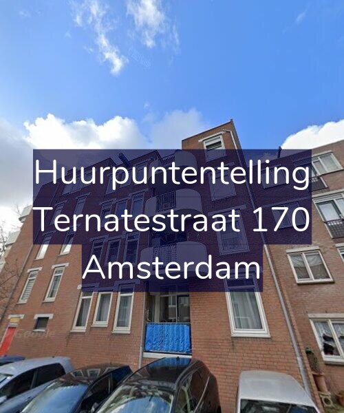 Foto gevel Huurpuntentelling voor Ternatestraat 170, Amsterdam