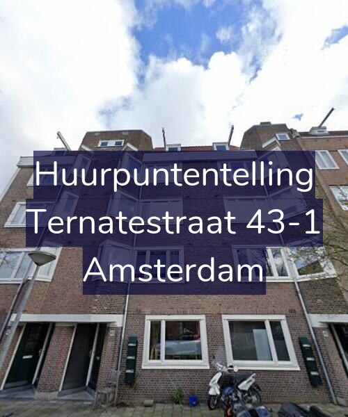 Foto gevel Huurpuntentelling voor Ternatestraat 43-1, Amsterdam