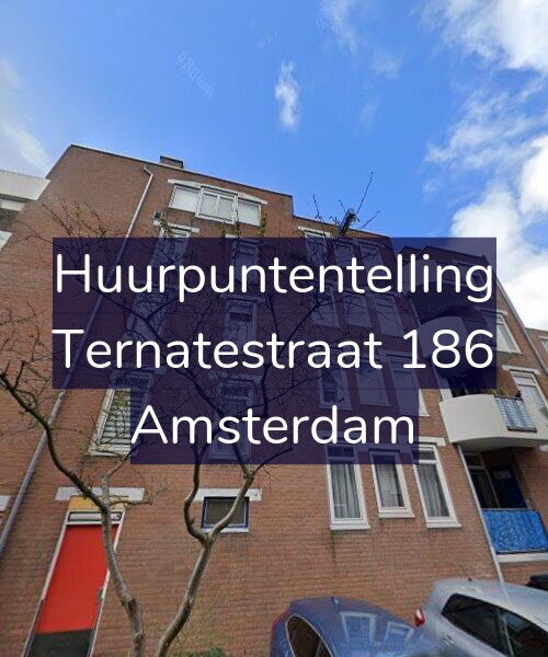 Foto gevel Huurpuntentelling voor Ternatestraat 186, Amsterdam