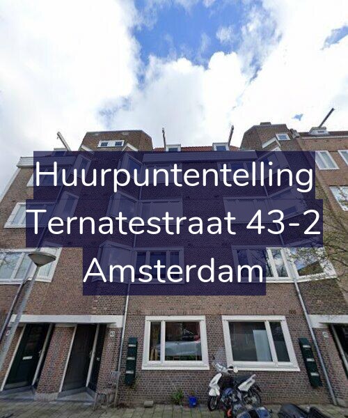 Foto gevel Huurpuntentelling voor Ternatestraat 43-2, Amsterdam