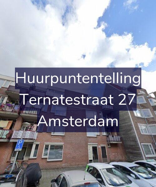 Foto gevel Huurpuntentelling voor Ternatestraat 27, Amsterdam