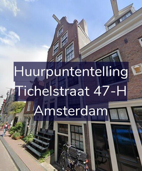 Foto gevel Huurpuntentelling voor Tichelstraat 47-H, Amsterdam