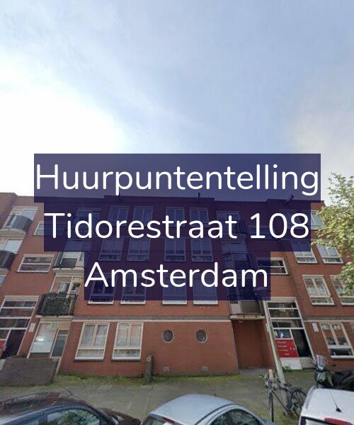 Foto gevel Huurpuntentelling voor Tidorestraat 108, Amsterdam