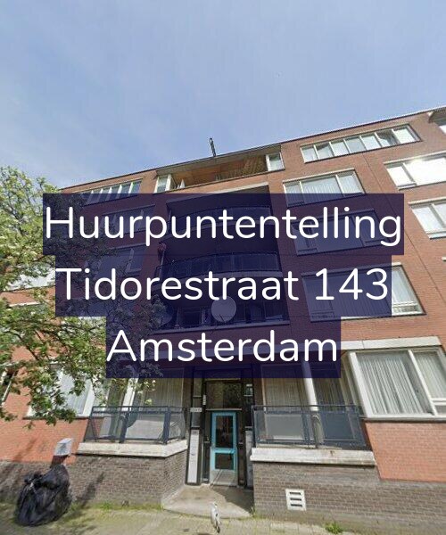 Foto gevel Huurpuntentelling voor Tidorestraat 143, Amsterdam