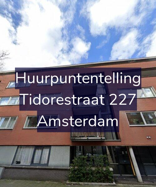 Foto gevel Huurpuntentelling voor Tidorestraat 227, Amsterdam