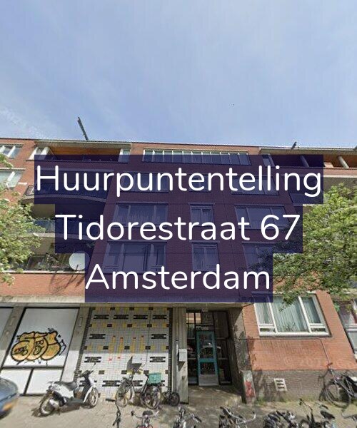 Foto gevel Huurpuntentelling voor Tidorestraat 67, Amsterdam