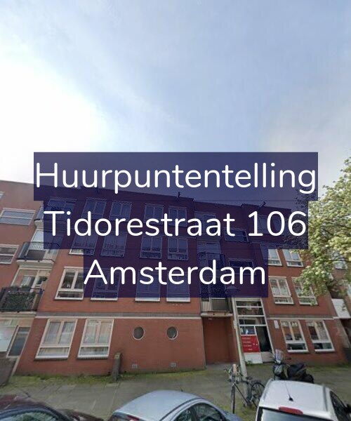 Foto gevel Huurpuntentelling voor Tidorestraat 106, Amsterdam