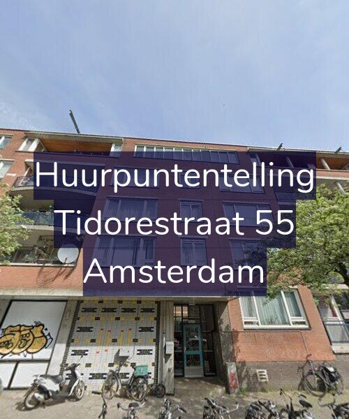 Foto gevel Huurpuntentelling voor Tidorestraat 55, Amsterdam