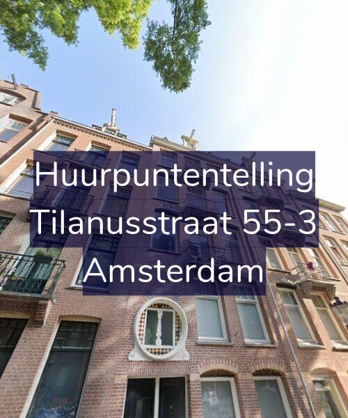 Foto gevel Huurpuntentelling voor Tilanusstraat 55-3, Amsterdam