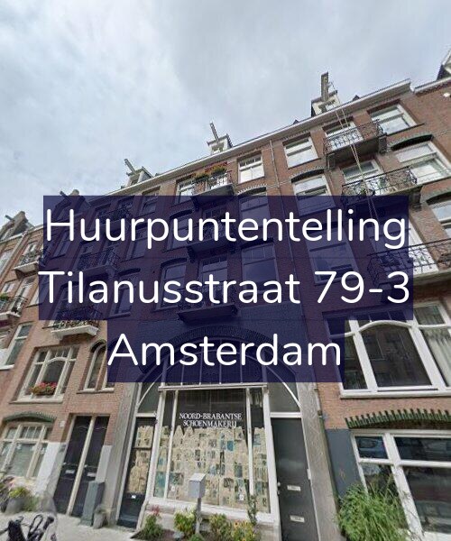 Foto gevel Huurpuntentelling voor Tilanusstraat 79-3, Amsterdam