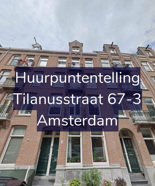 Foto gevel Huurpuntentelling voor Tilanusstraat 67-3, Amsterdam