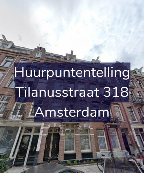 Foto gevel Huurpuntentelling voor Tilanusstraat 318, Amsterdam