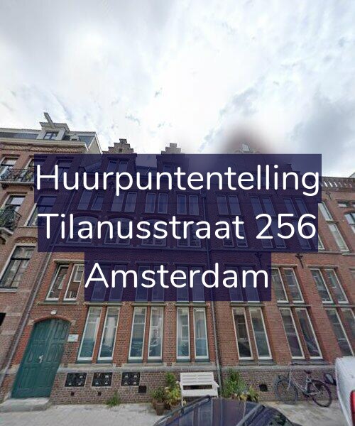 Foto gevel Huurpuntentelling voor Tilanusstraat 256, Amsterdam