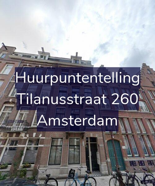 Foto gevel Huurpuntentelling voor Tilanusstraat 260, Amsterdam