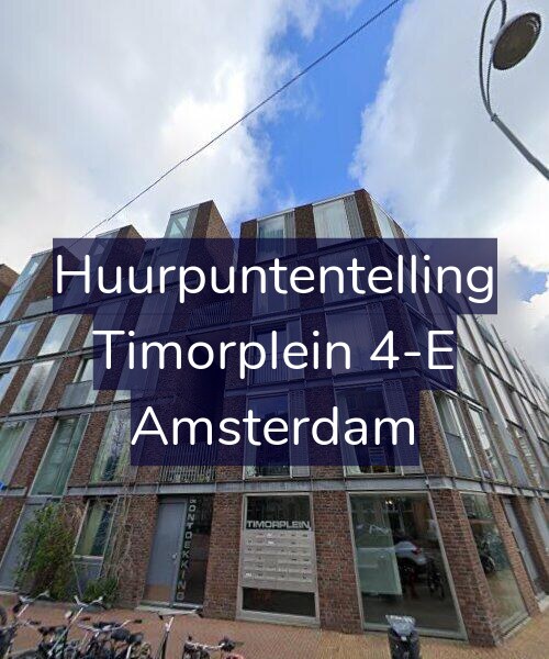 Foto gevel Huurpuntentelling voor Timorplein 4-E, Amsterdam