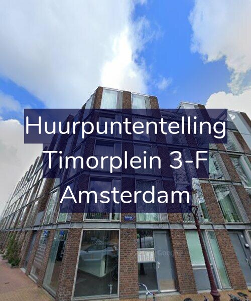 Foto gevel Huurpuntentelling voor Timorplein 3-F, Amsterdam