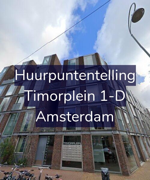 Foto gevel Huurpuntentelling voor Timorplein 1-D, Amsterdam