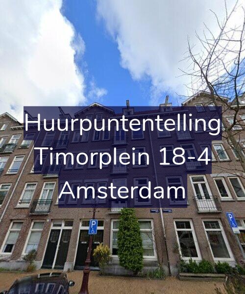 Foto gevel Huurpuntentelling voor Timorplein 18-4, Amsterdam