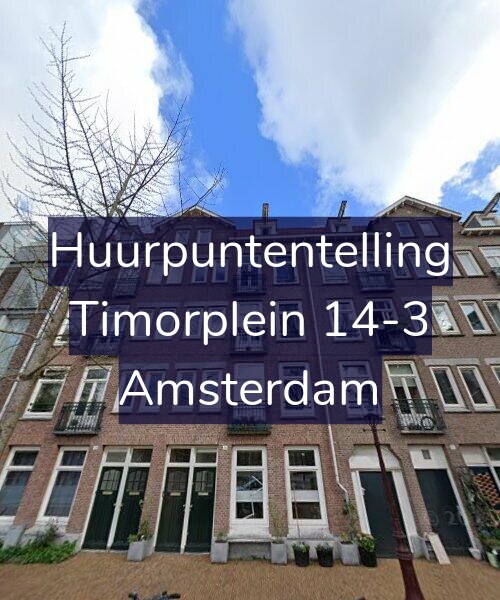 Foto gevel Huurpuntentelling voor Timorplein 14-3, Amsterdam
