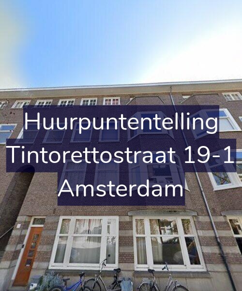 Foto gevel Huurpuntentelling voor Tintorettostraat 19-1, Amsterdam