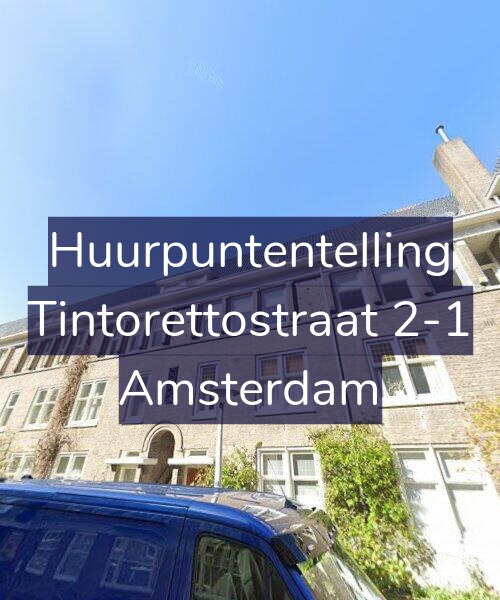 Foto gevel Huurpuntentelling voor Tintorettostraat 2-1, Amsterdam