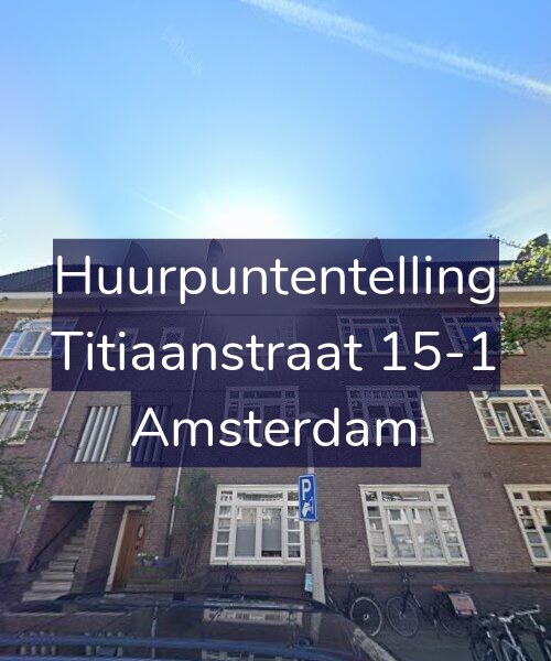 Foto gevel Huurpuntentelling voor Titiaanstraat 15-1, Amsterdam