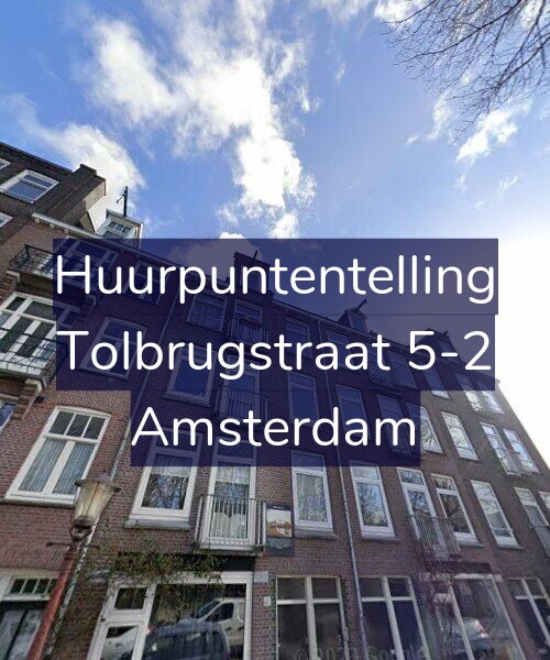 Foto gevel Huurpuntentelling voor Tolbrugstraat 5-2, Amsterdam
