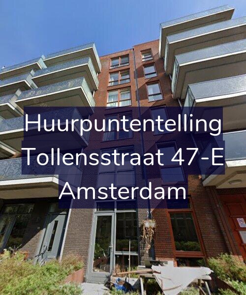 Foto gevel Huurpuntentelling voor Tollensstraat 47-E, Amsterdam