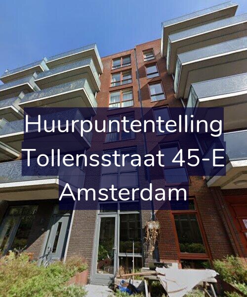 Foto gevel Huurpuntentelling voor Tollensstraat 45-E, Amsterdam