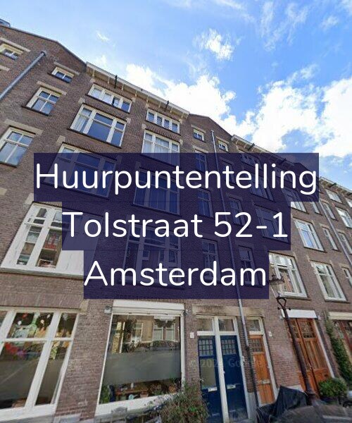 Foto gevel Huurpuntentelling voor Tolstraat 52-1, Amsterdam