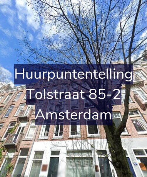 Foto gevel Huurpuntentelling voor Tolstraat 85-2, Amsterdam
